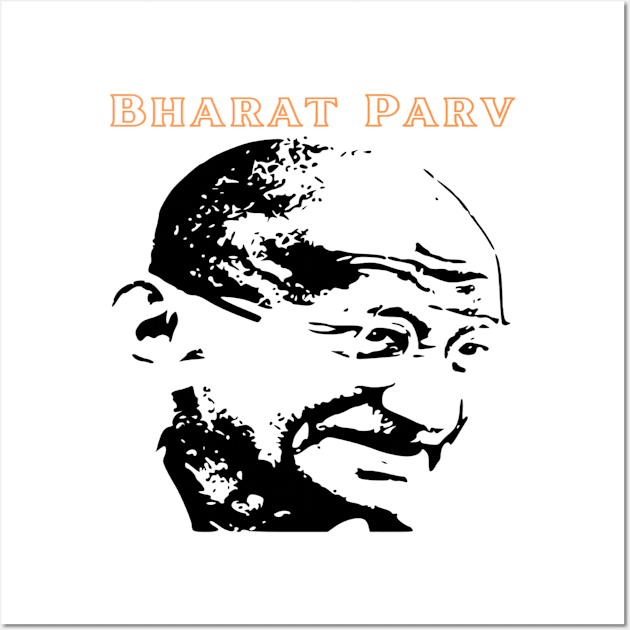 Bharat Parv - Mahatma Gandhi Wall Art by Bharat Parv